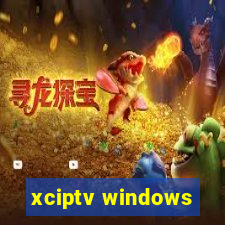 xciptv windows